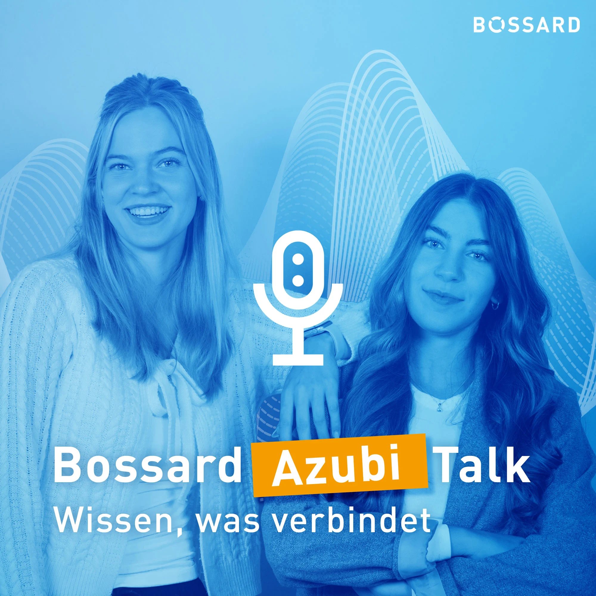 Auszubildende Lilli Klarer und Deniz Kara von Bossard Deutschland lächeln in die Kamera. Das Podcast-Keyvisual „Bossard Azubi Talk – Wissen, was verbindet“ zeigt sie vor blauem, grafischem Hintergrund mit Mikrofon-Symbol.