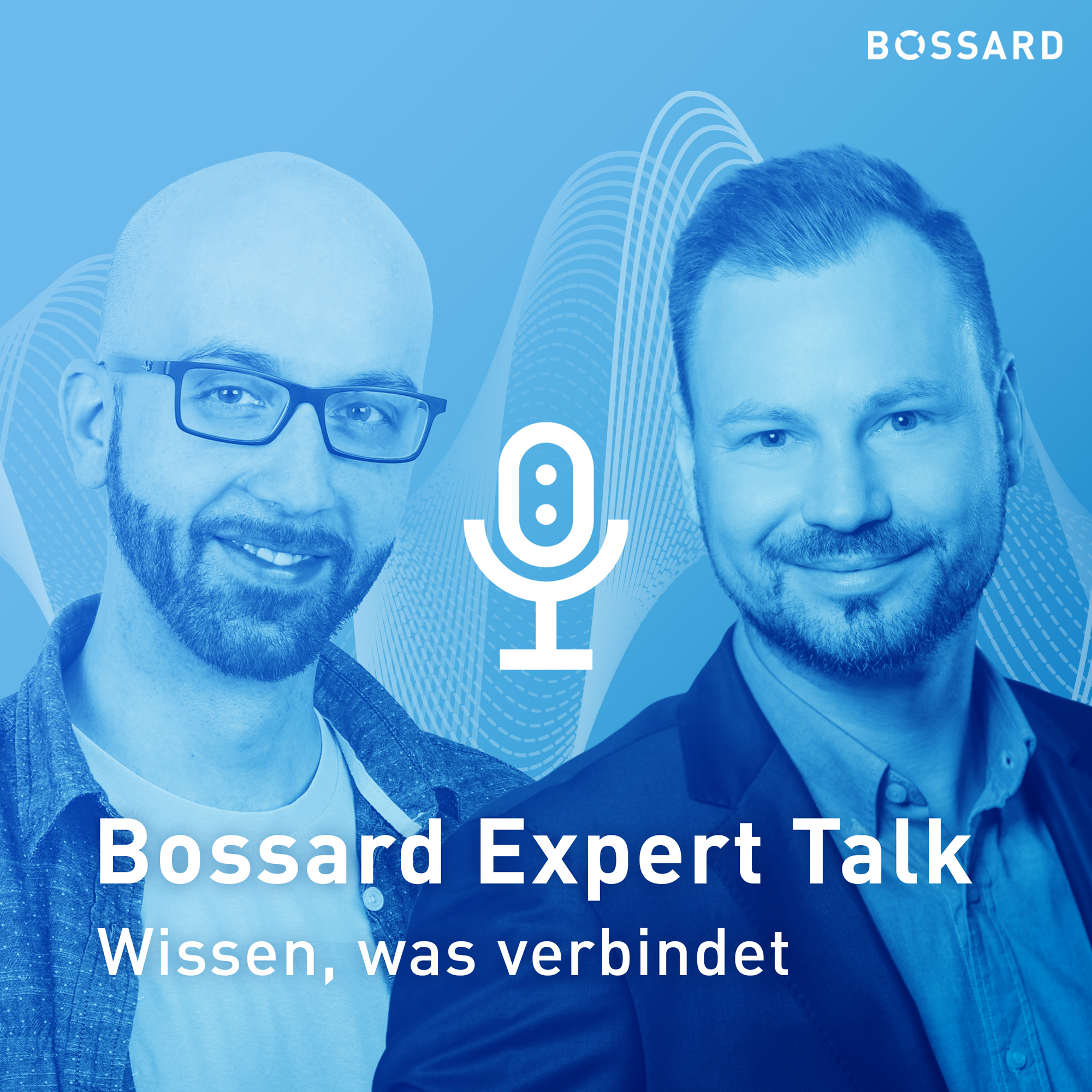 Portrait von Tobias Klöden und Denis Heinrich mit blauem Filter, Fotomontage mit einem weißen Mikrofon Icon und dem Text Bossard Expert Talk, Wissen, was verbindet. Bossard Logo in oberer Ecke