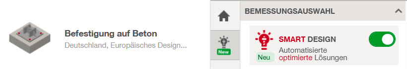 Screenshot einer Bemessungssoftware mit aktivierter Funktion „SMART DESIGN“. Die neue Funktion wird als automatisierte Optimierungslösung für Befestigungen auf Beton dargestellt.
