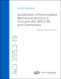 Sampul standar ACI 355.2-19 yang berjudul Qualification of Post-Installed Mechanical Anchors in Concrete, diterbitkan oleh American Concrete Institute.