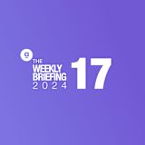 Content Card – The Weekly Briefing 17