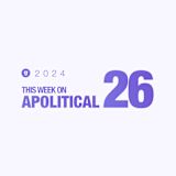Content Card – This Week on Apolitical 26