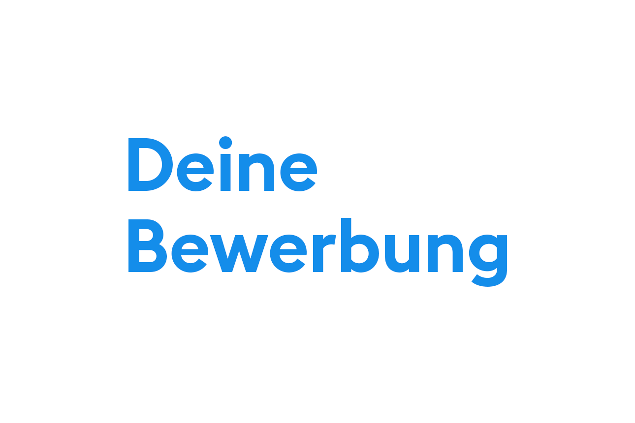 Blaue Schrift „Deine Bewerbung“ auf weißen Hintergrund