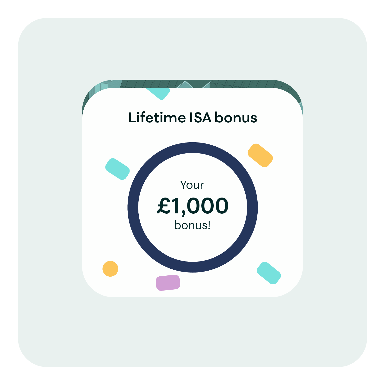 Celebratory UI card showing Lifetime ISA bonus of £1000