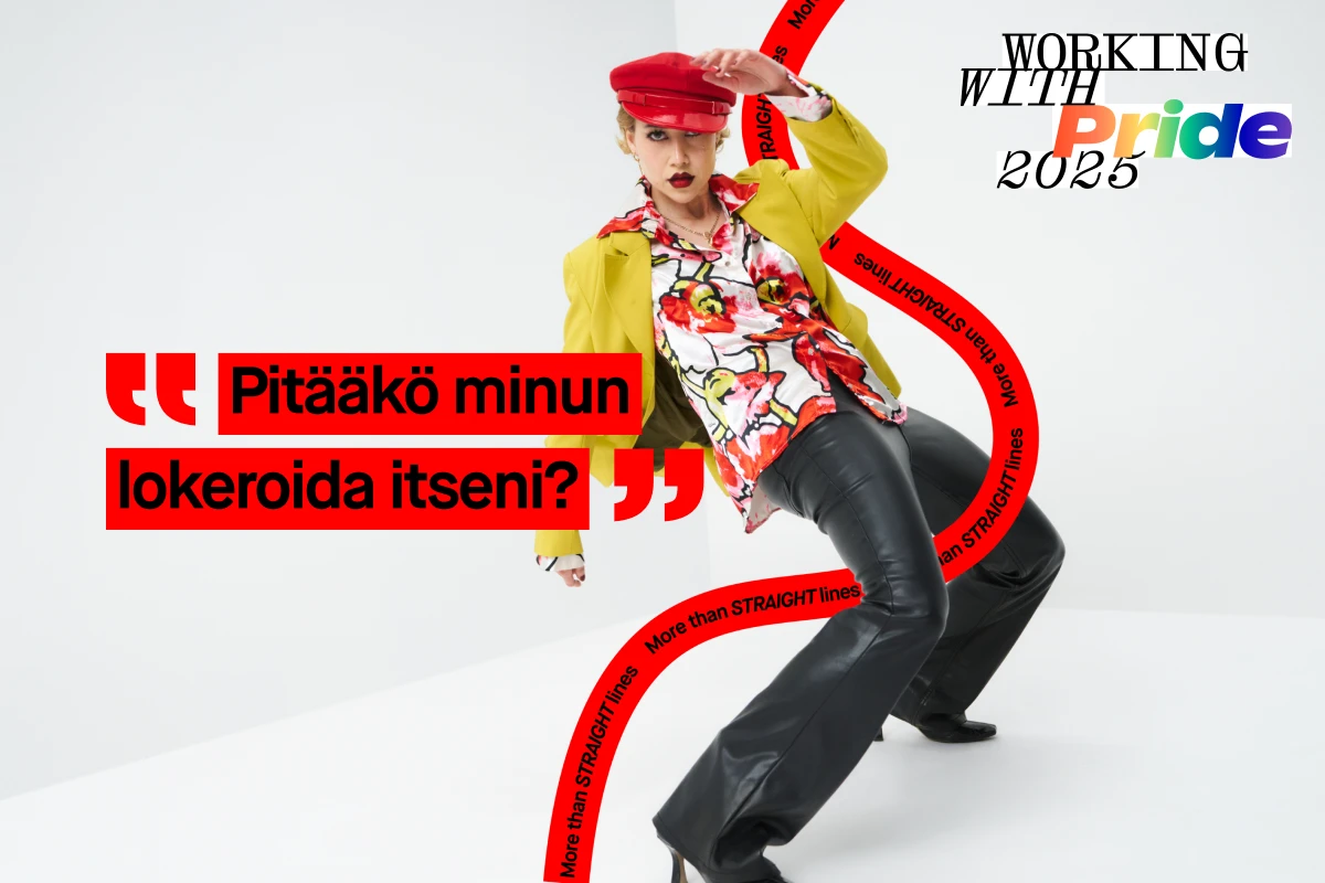 Henkilö poseeraa keltaisessa takissa, värikkäässä paidassa, mustissa housuissa ja punaisessa hatussa valkoista taustaa vasten. Kuvassa on teksti "Pitääkö minun lokeroida itseni?" ja taustalla on kaarevia viivoja tekstillä "More than STRAIGHT lines". Oikeassa yläkulmassa lukee "WORKING WITH Pride 2025" ja alareunassa on painike, jossa lukee "Meet the story"