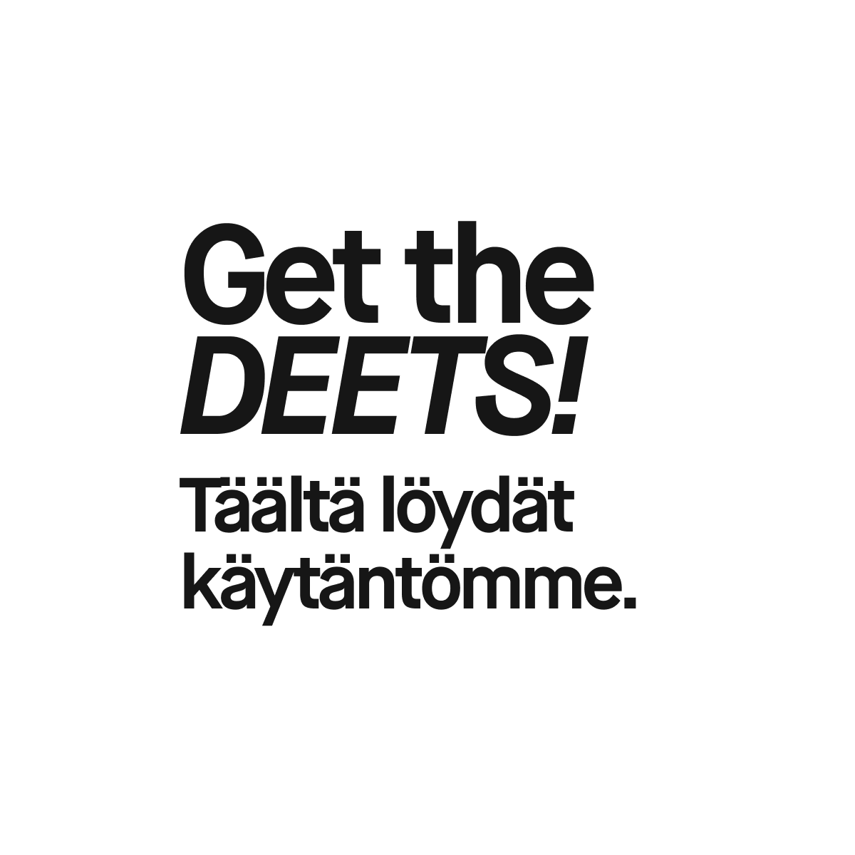 Täältä löydät käytäntömme