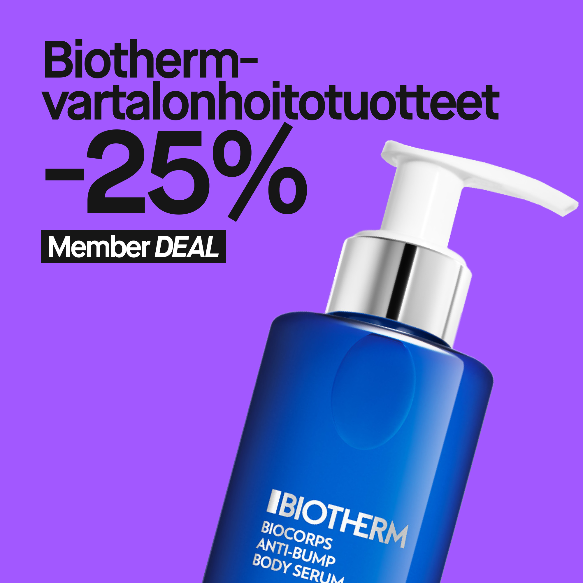 Mainos, jossa kerrotaan Biotherm-vartalonhoitotuotteiden 25% alennuksesta. Kuvassa on Biotherm Eau Vitaminée -vartalosuihke.