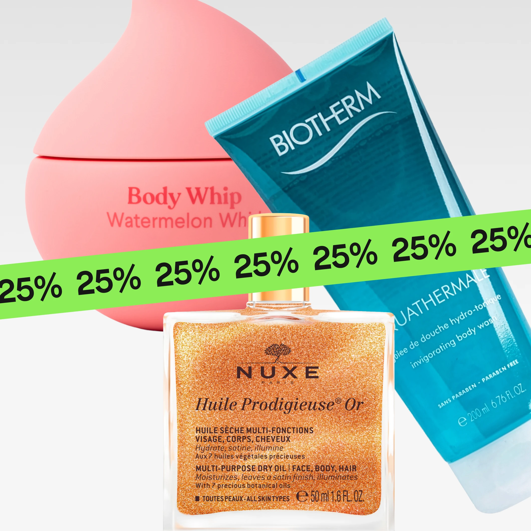 Lähikuva vartalonhoidosta: “Body Whip Watermelon Whirl”, “NUXE Huile Prodigieuse Or multi-purpose dry oil face, body, hair 50 ml / 1.6 fl oz” ja “BIOTHERM Aquathermale douche hydro-tonique invigorating body wash 200 ml / 6.76 fl oz”, vihreä “25%” -banneri kuvan päällä.
